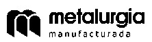 metalurgia manufacturada