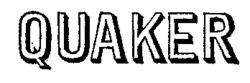 QUAKER