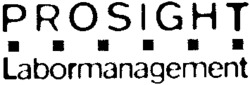 PROSIGHT Labormanagement