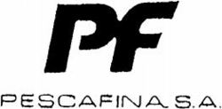 PF PESCAFINA, S.A.