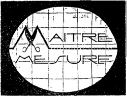 MAITRE MESURE