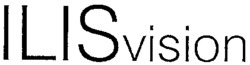 ILISvision