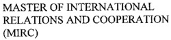 MASTER OF INTERNATIONAL RELATIONS AND COOPERATION (MIRC)