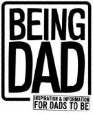 BEING DAD INSPIRATION & INFORMATION FOR DADS TO BE