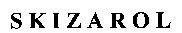 SKIZAROL