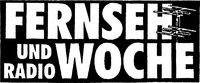 FERNSEH UND RADIO WOCHE