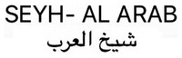 SEYH- AL ARAB