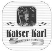 Kaiser Karl IM UNTERSBERG