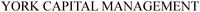YORK CAPITAL MANAGEMENT