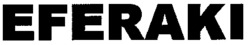 EFERAKI