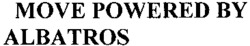 MOVE POWERED BY ALBATROS