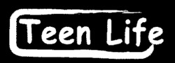 Teen Life