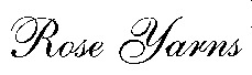 Rose Yarns