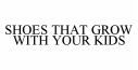 SHOES THAT GROW WITH YOUR KIDS