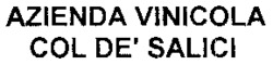 AZIENDA VINICOLA COL DE' SALICI