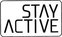 STAY ACTIVE