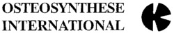 OSTEOSYNTHESE INTERNATIONAL