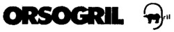 ORSOGRIL