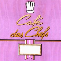 Café des Chefs