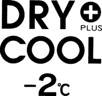 DRY COOL -2°c + PLUS