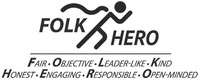 FOLK HERO FAIR • OBJECTIVE • LEADER-LIKE • KIND HONEST • ENGAGING • RESPONSIBLE • OPEN-MINDED