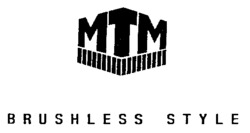 MTM BRUSHLESS STYLE