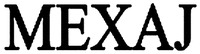 MEXAJ