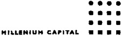 MILLENIUM CAPITAL