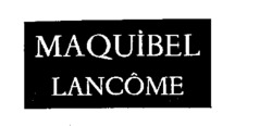 MAQUIBEL LANCÔME
