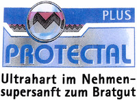 PROTECTAL PLUS Ultrahart im Nehmen- supersanft zum Bratgut