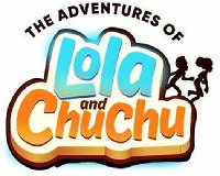 THE ADVENTURES OF Lola and Chuchu