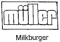 müller Milkburger