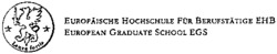 Leuca Fortis EUROPÄISCHE HOCHSCHULE FÜR BERUFSTÄTIGE EHB EUROPEAN GRADUATE SCHOOL EGS