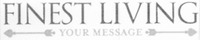 FINEST LIVING YOUR MESSAGE