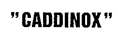 CADDINOX