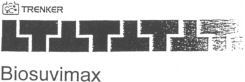 TRENKER Biosuvimax