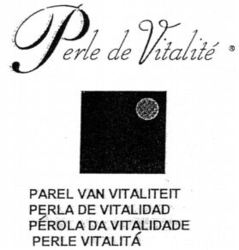 Perle de Vitalité PAREL VAN VITALITEIT PERLA DE VITALIDAD
