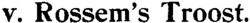 v. Rossen's Troost.