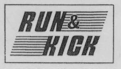 RUN & KICK