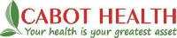 CABOT HEALTH Your health is your greatest asset