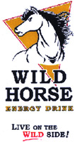 WILD HORSE ENERGY DRINK LIVE ON THE WILD SIDE! SILD SIDE!