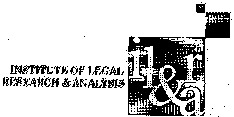 INSTITUTE OF LEGAL RESEARCH & ANALYSIS il&ra