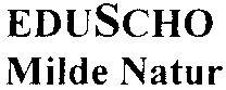 EDUSCHO Milde Natur