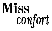Miss confort