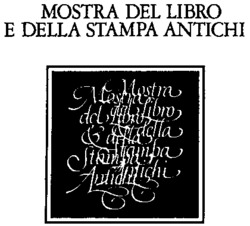 MOSTRA DEL LIBRO E DELLA STAMPA ANTICHI