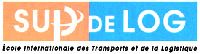 SUP DE LOG École Internationale des Transports et de la Logistique