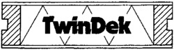 TwinDek