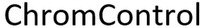 ChromControl