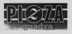 PIzZA quadra