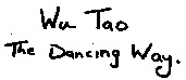 Wu Tao The Dancing Way.